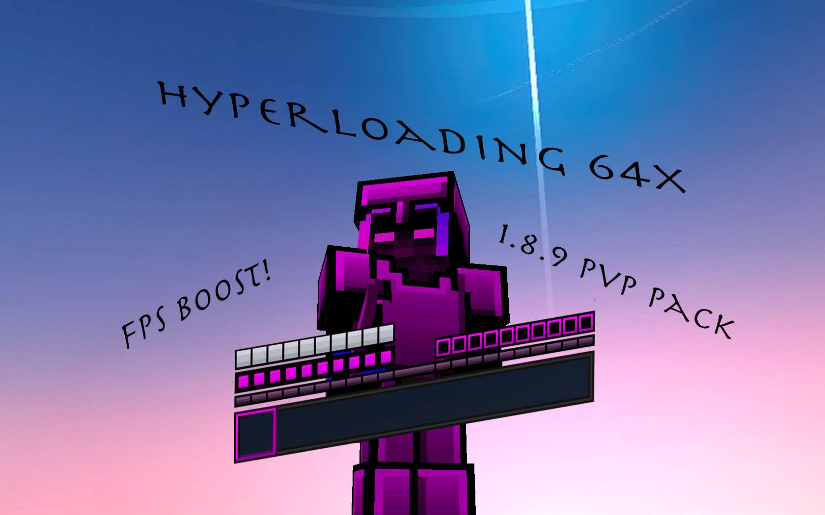 HyperLoading 64 by VoidlessClicker on PvPRP